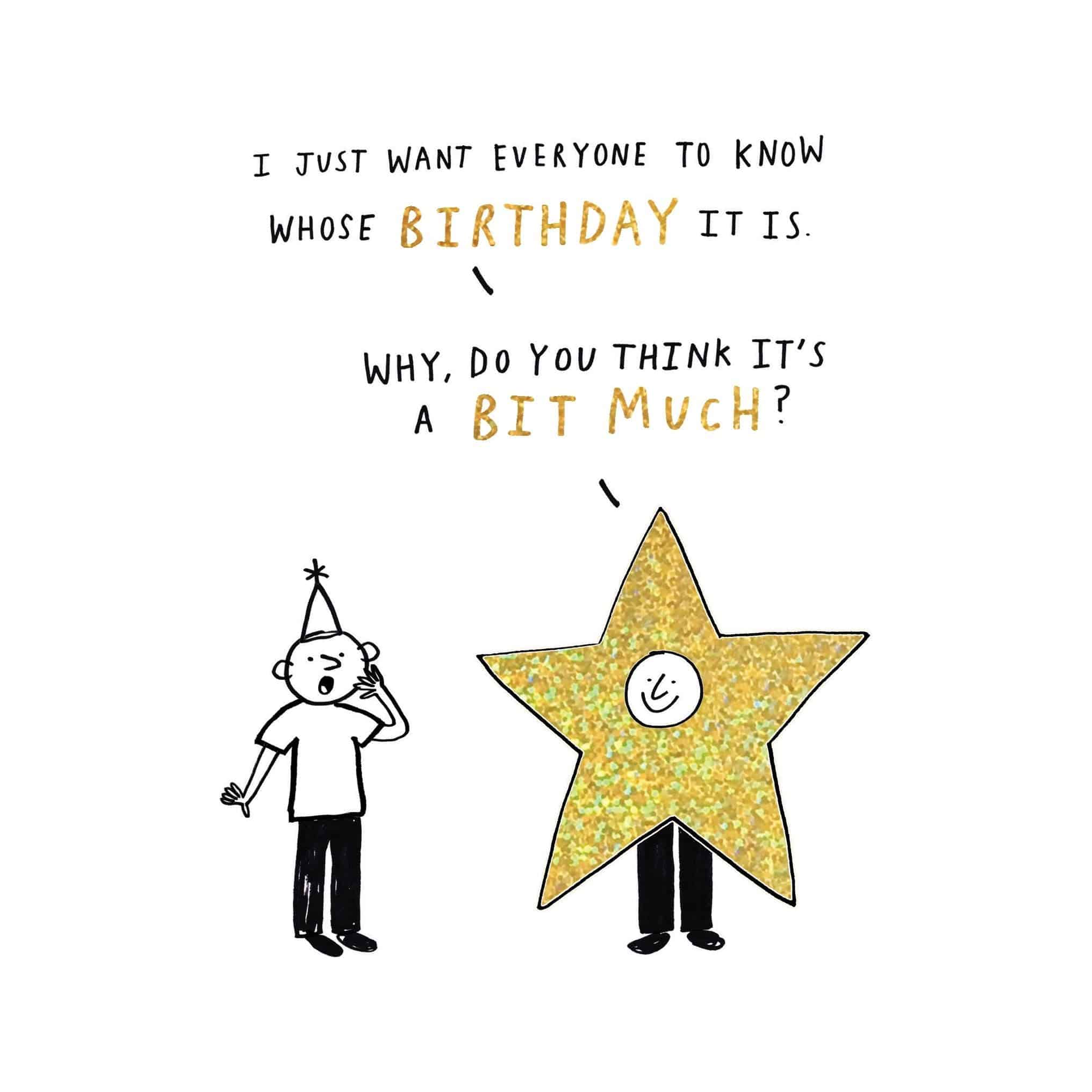 Pictura A Bit Much Funny Birthday Card featuring humorous design for celebrating birthdays with a playful message.